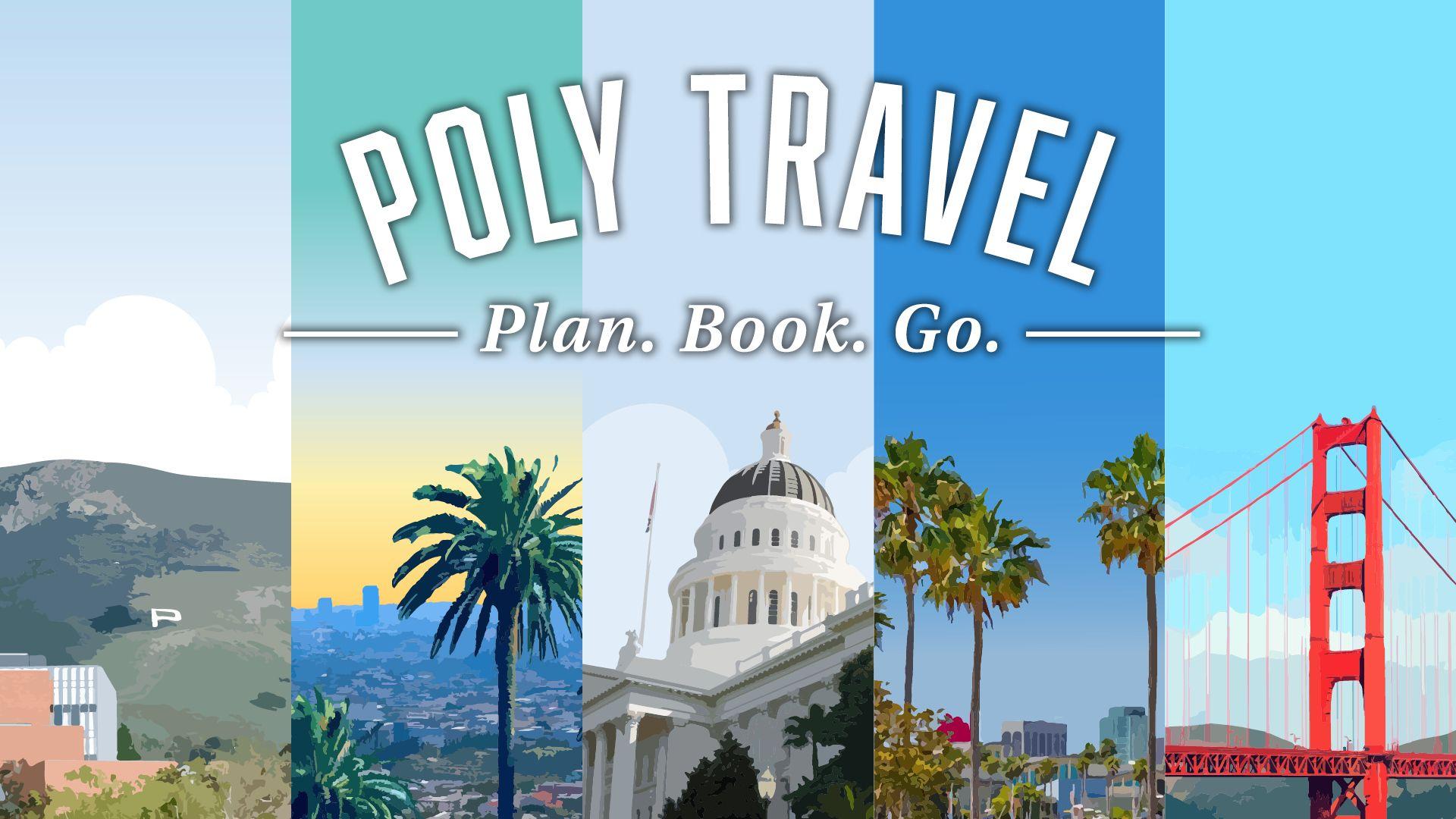 Mountain with a "P" sign, palm trees, a domed building, more palms, and the Golden Gate Bridge with text "Poly Travel Plan. Book. Go.